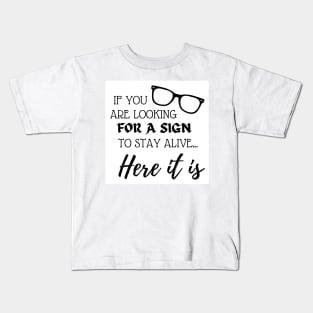 If You Are Looking For A Sign Suicide Prevention Awareness Kids T-Shirt